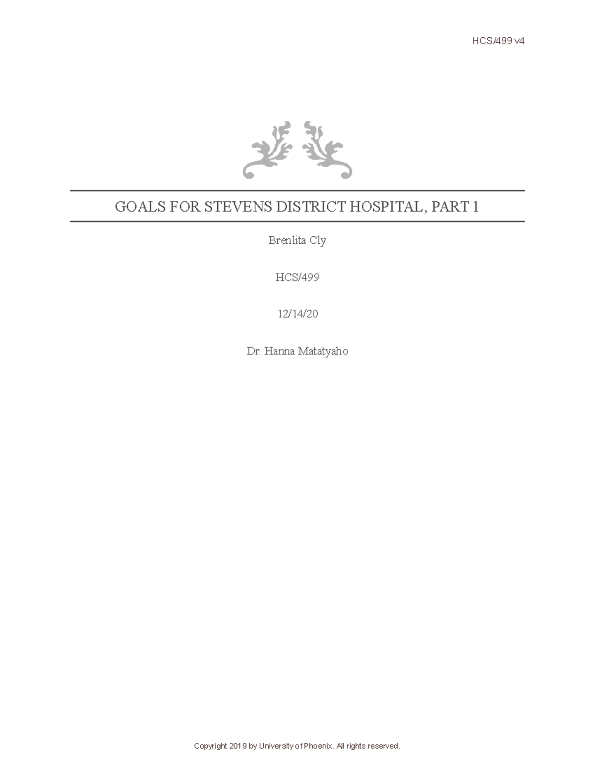 HCS 499 V4 Week 3 Goals For Technology At Stevens District Hospital Studocu