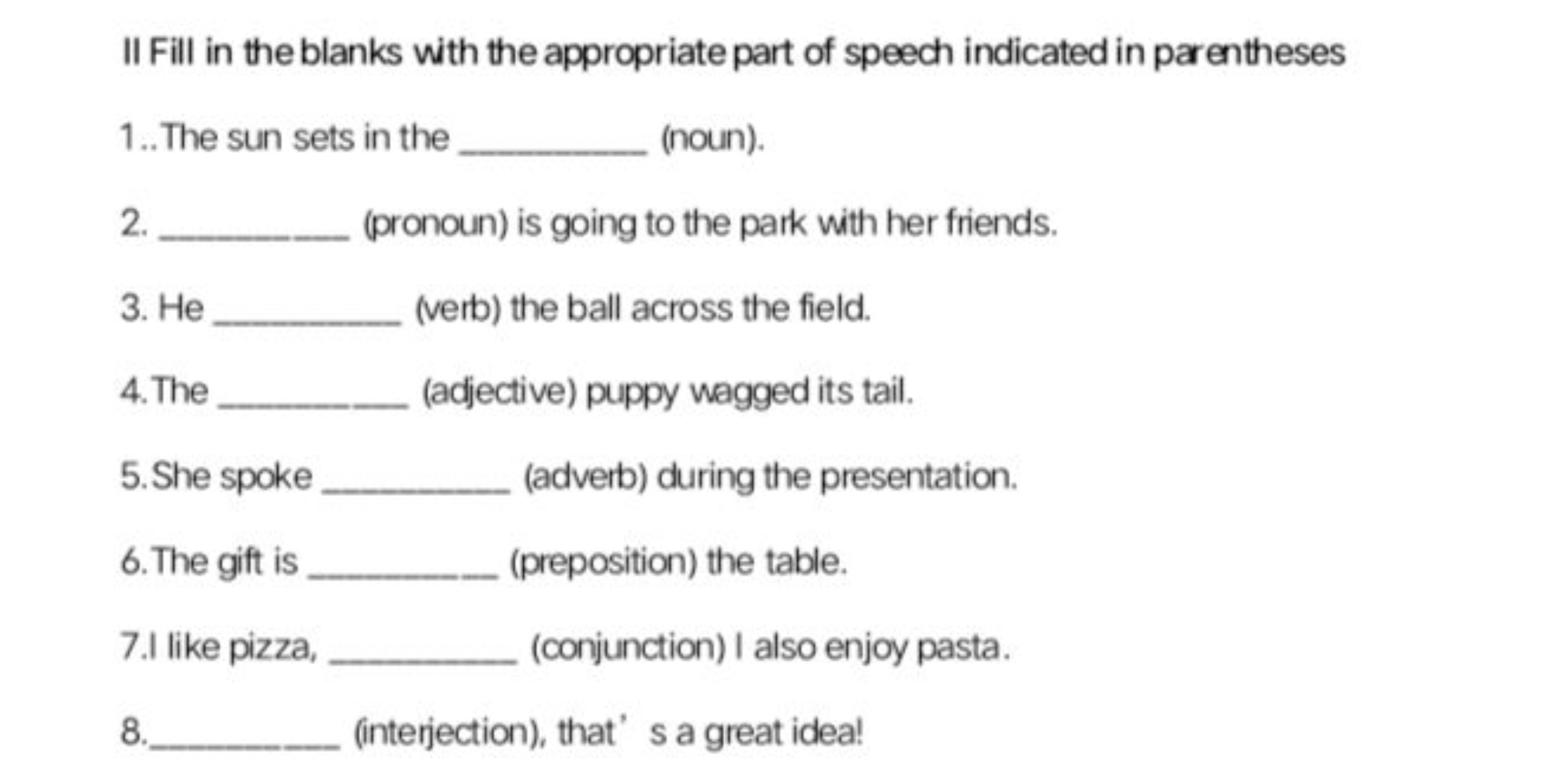 II Fill In The Blanks With The Appropriate Part Of Speech Indicated In Pa